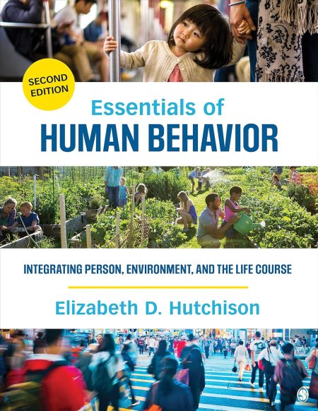 Essentials of Human Behavior: Integrating Person, Environment, and the Life Course 2nd Edition