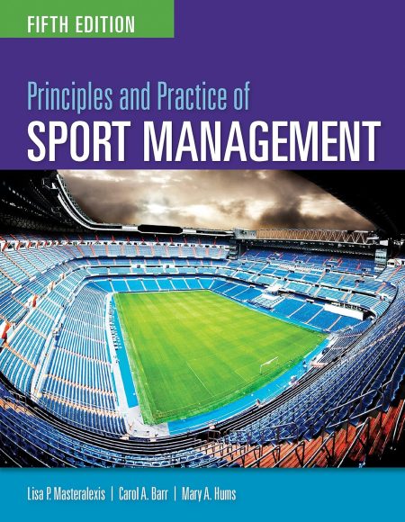 Principles and Practice of Sport Management 5th Edition