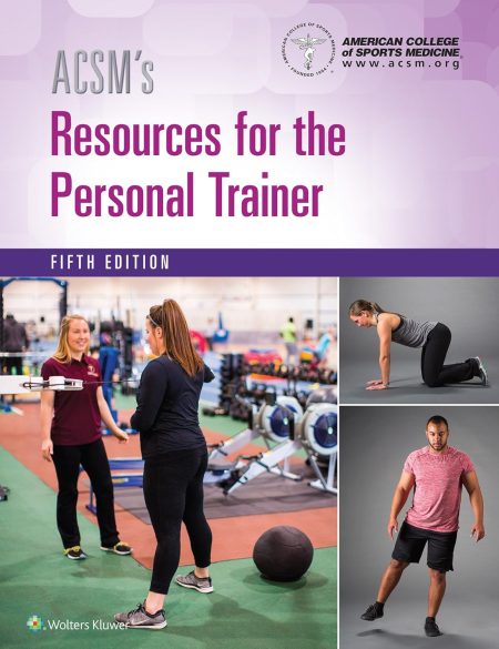 ACSM's Resources for the Personal Trainer 5th Edition
