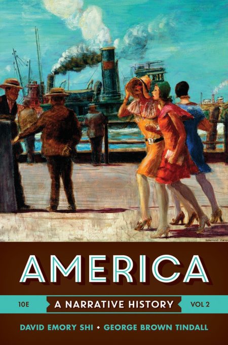 America A Narrative History 10th Edition (Volume 2)