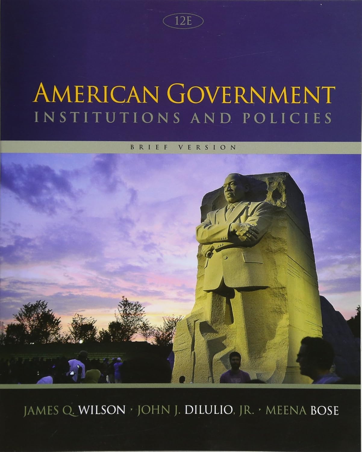 American Government Institutions and Policies, Brief Version 12th Edition