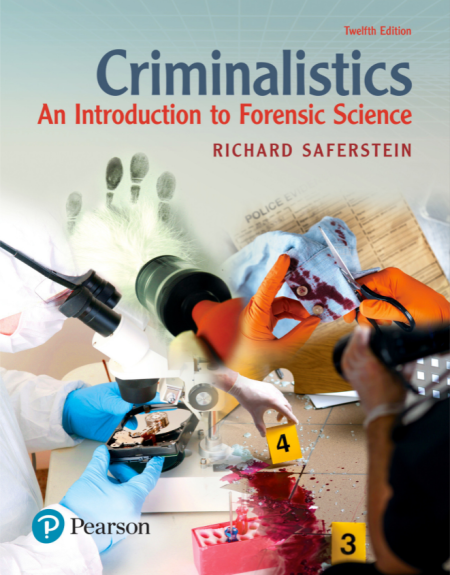 Criminalistics: An Introduction to Forensic Science 12th Edition
