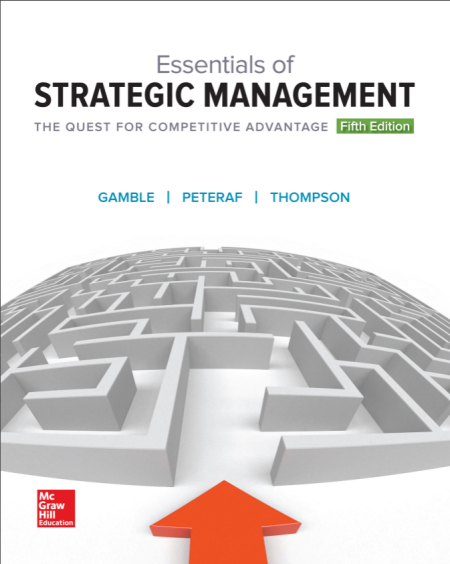 Essentials of Strategic Management: The Quest for Competitive Advantage 5th Edition