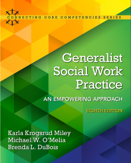 Generalist Social Work Practice: An Empowering Approach 8th Edition