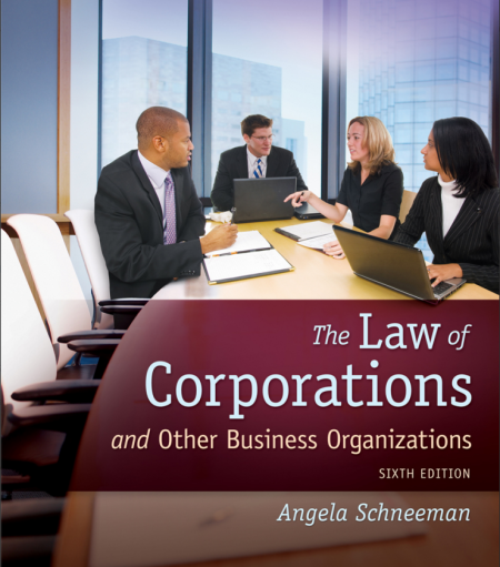 The Law of Corporations and Other Business Organizations 6th Edition