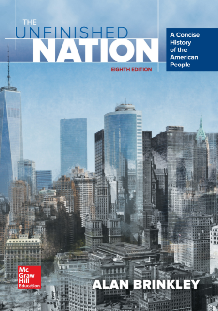 The Unfinished Nation: A Concise History of the American People 8th Edition