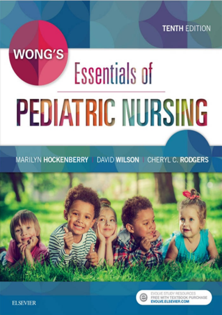 Wong's Essentials of Pediatric Nursing 10th Edition