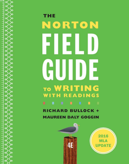 The Norton Field Guide to Writing with 2016 MLA Update: with Readings 4th Edition