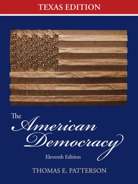 The American Democracy Texas Edition 11th Edition