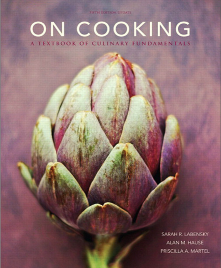 On Cooking: A Textbook of Culinary Fundamentals 5th Edition